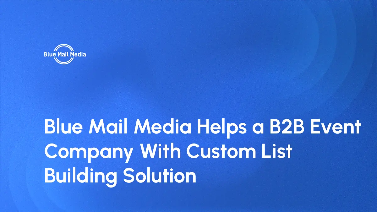 Blue Mail Media Helps a B2B Event Company