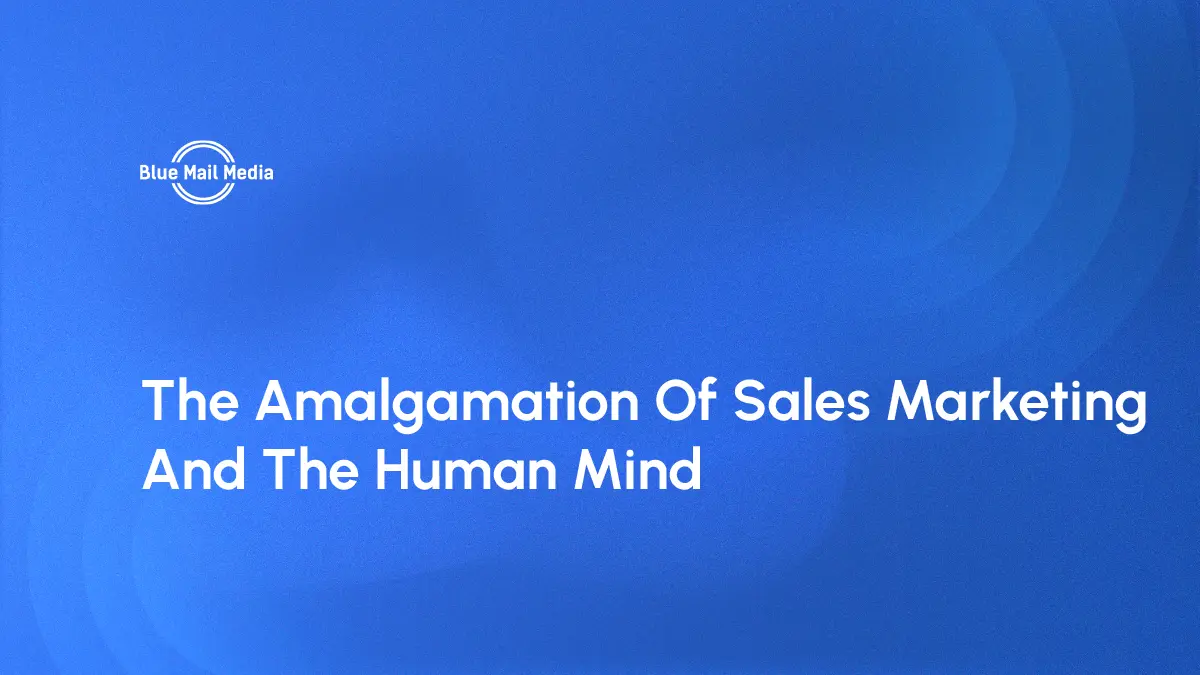 The Amalgamation Of Sales Marketing And The Human Mind [Infographic]
