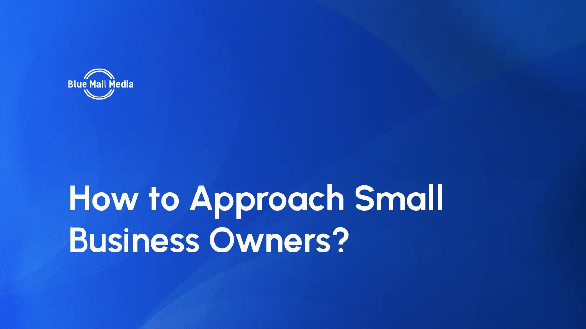How to Approach Small Business Owners?