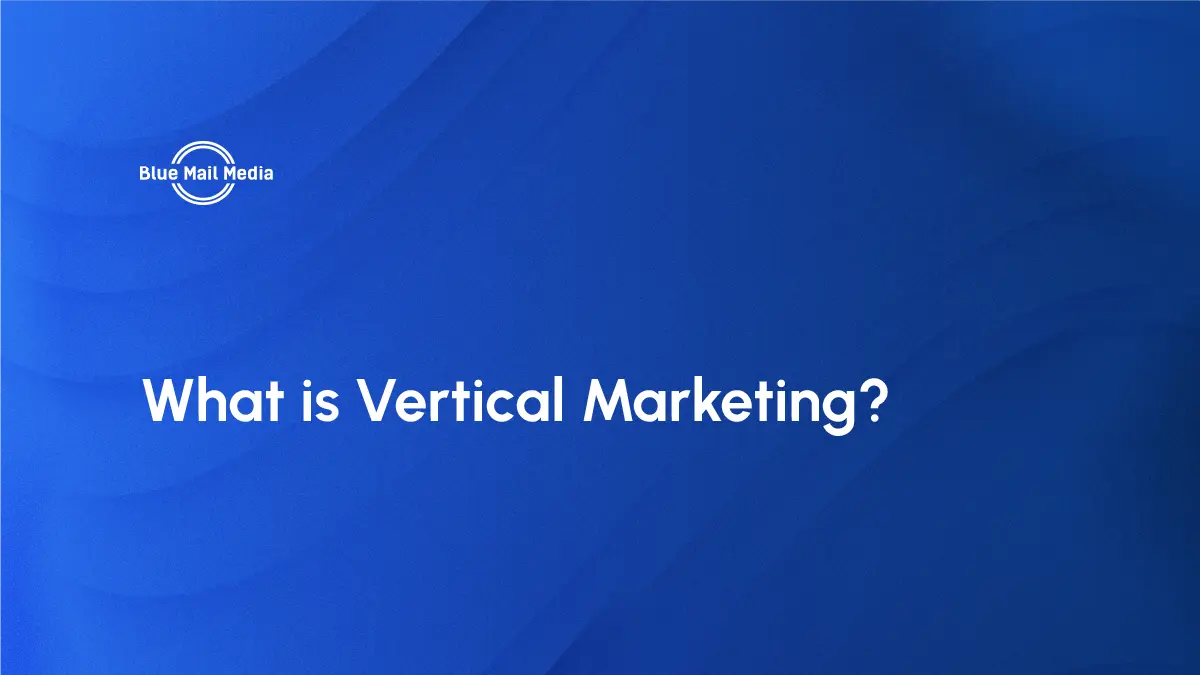 What is Vertical Marketing?